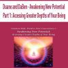 [Download Now] Duane and DaBen - Awakening New Potential: Part 1: Accessing Greater Depths of Your Being