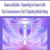 [Download Now] Duane and DaBen - Channeling to Connect with Vast Consciousnesses: Part 5 Exploring Infinite Being 