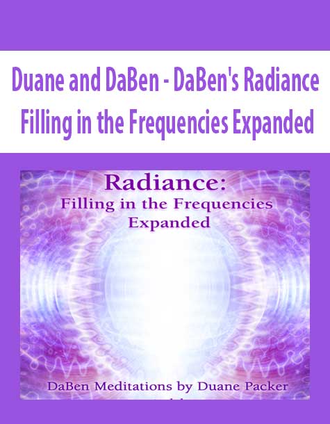 [Download Now] Duane and DaBen - DaBen's Radiance: Filling in the Frequencies Expanded