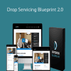 Dylan Sigley - Drop Servicing Blueprint 2.0