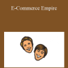 E-Commerce Empire - Startup Bros