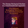 E.J. Gold - The Human Biological Machine as a Transformational Apparatus