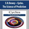 E.R.Dewey – Cycles. The Science of Prediction