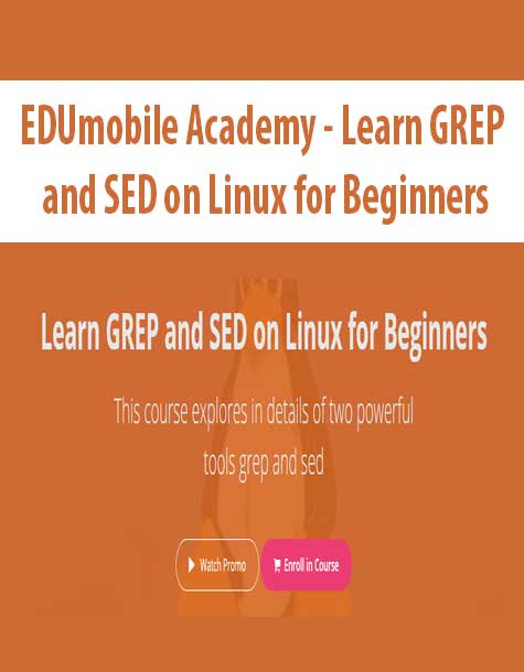 [Download Now] EDUmobile Academy - Learn GREP and SED on Linux for Beginners