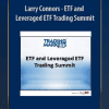 [Download Now] Larry Connors – ETF and Leveraged ETF Trading Summit