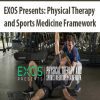 [Download Now] EXOS Presents: Physical Therapy and Sports Medicine Framework