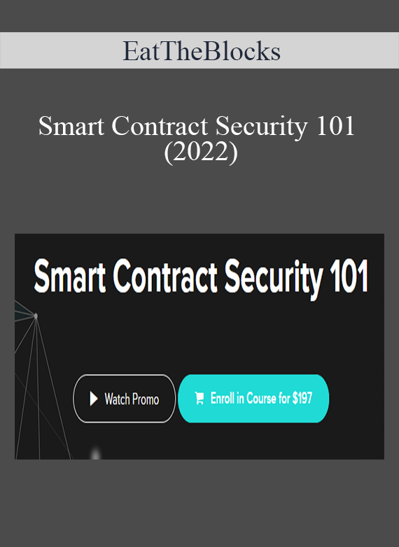 EatTheBlocks - Smart Contract Security 101 (2022)