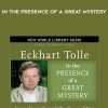 In The Presence Of A Great Mystery - Eckhart Tolle