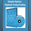 [Download Now] Simpler Options – Elephant Swing Trading