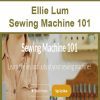 [Download Now] Ellie Lum - Sewing Machine 101