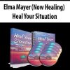 [Download Now] Elma Mayer (Now Healing) – Heal Your Situation