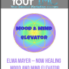 [Download Now] Elma Mayer – Now Healing – Mood and Mind Elevator