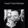 Email Client Machine - Ben Settle