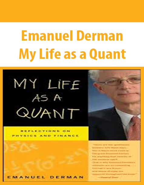 Emanuel Derman – My Life as a Quant