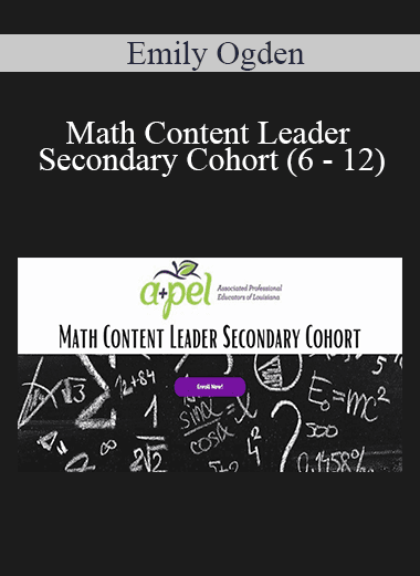 Emily Ogden - Math Content Leader: Secondary Cohort (6 - 12)