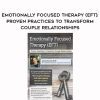 [Download Now] Emotionally Focused Therapy (EFT): Proven Practices to Transform Couple Relationships – James Furrow