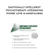 [Download Now] Emotionally Intelligent Psychotherapy: Integrating Power