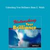 Enriched Learning: Unleashing Your Brilliance - Brian E. Walsh