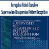 Envagelica Micheli-Tzanakou – Supervised and Unsupervised Pattern Recognition