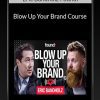 Eric Bandholz Foundr - Blow Up Your Brand Course