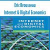 Eric Brousseau – Internet & Digital Economics