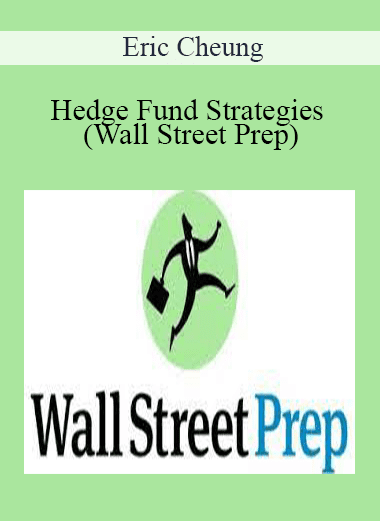 Eric Cheung - Hedge Fund Strategies (Wall Street Prep)