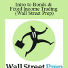 Eric Cheung - Intro to Bonds & Fixed Income Trading (Wall Street Prep)