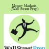 Eric Cheung - Money Markets (Wall Street Prep)