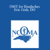 Eric Gish - OMT for Headaches - Eric Gish