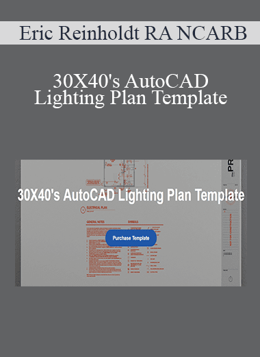 Eric Reinholdt RA NCARB - 30X40's AutoCAD Lighting Plan Template