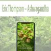 [Pre Order] Eric Thompson – Ashwagandha