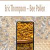 [Pre Order] Eric Thompson – Bee Pollen