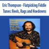 [Pre-Order] Eric Thompson - Flatpicking Fiddle Tunes: Reels