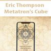 [Pre Order] Eric Thompson – Metatron's Cube