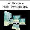 [Download Now] Eric Thompson – Marine Phytoplankton