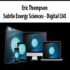 [Download Now] Eric Thompson – Subtle Energy Sciences – Digital C60