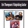 [Pre-Order] Eric Thompson's Flatpicking Guitar