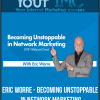 [Download Now] Eric Worre - Becoming Unstoppable in Network Marketing