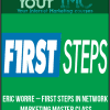 [Download Now] Eric Worre – First Steps in Network Marketing Master Class