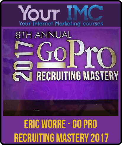 [Download Now] Eric Worre – Go Pro Recruiting Mastery 2017