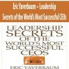 Eric Yaverbaum – Leadership Secrets of the World’s Most Successful CEOs