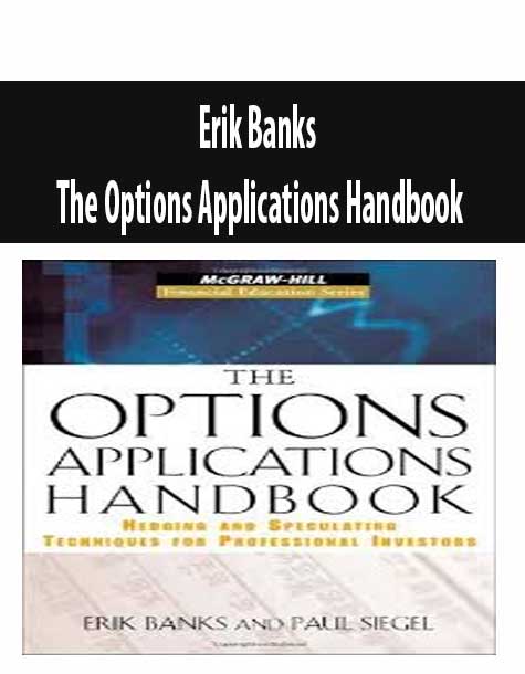 Erik Banks – The Options Applications Handbook