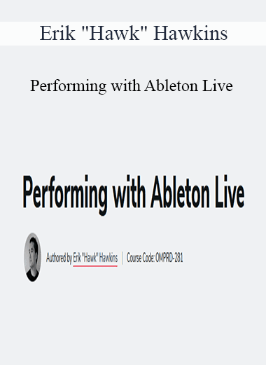 Erik "Hawk" Hawkins - Performing with Ableton Live