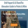 [Download Now] Erik Paquet & AJ DunnThe - Abroaders Guide to Points & Miles