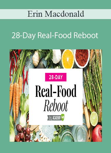 Erin Macdonald - 28-Day Real-Food Reboot