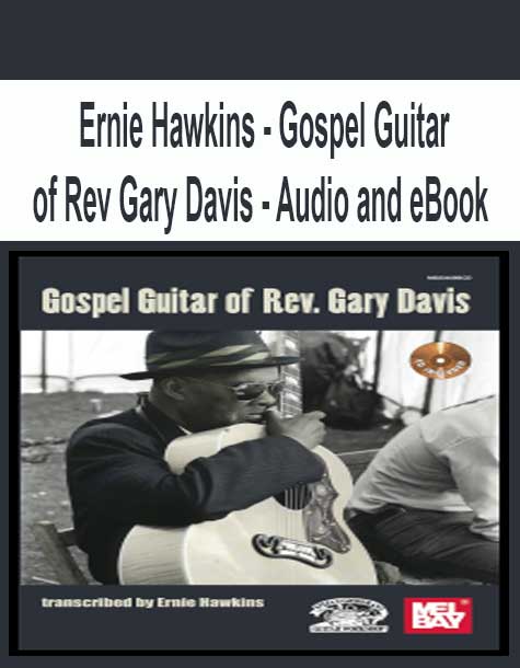 [Pre-Order] Ernie Hawkins - Gospel Guitar of Rev Gary Davis - Audio and eBook