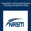 Essentials of Personal Fitness Training (Requested Rip) - NASM