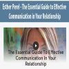 [Download Now] Esther Perel - The Essential Guide to Effective Communication in Your Relationship