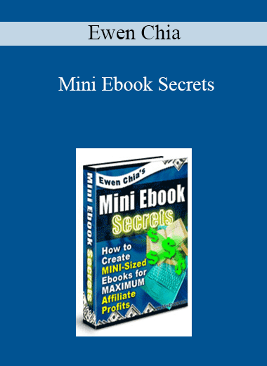 Ewen Chia - Mini Ebook Secrets