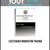 [Download Now] EzeeTrader - Momentum Trading